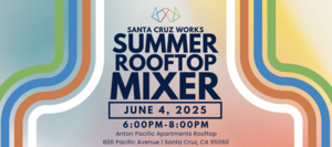 Santa Cruz Works Summer Rooftop Mixer