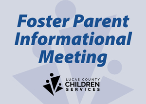 July - Foster Parent Informational Meeting