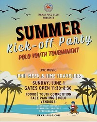 HAWAII POLO EVERY SUNDAY - End of School Celebration: Day for the Keiki!