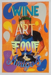 wine, art, food, amigos with andres