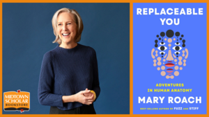 An Evening with Mary Roach: Replaceable You