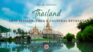 🪷 Free Info Session for Thailand Yoga & Cultural Retreat