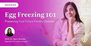 Illume Fertility Presents Egg Freezing 101: Preserving Your Future Fertility Options