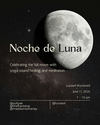 LunaSol Wynwood Full Moon Experience l Wednesday, June 11th