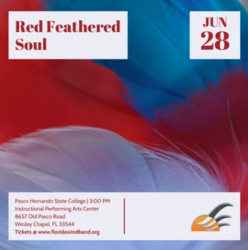 Florida Wind Band Presents "Red Feathered Soul"