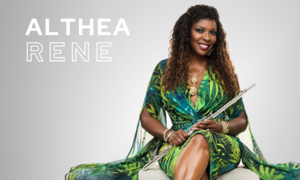 Althea Rene, Soul Jazz Flutist