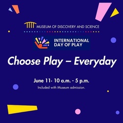 International Day of Play at the Museum of Discovery and Science