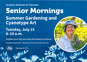 Senior Mornings: Summer Gardening and Cyanotype Art