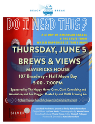 DO I NEED THIS?  A Film and Discussion during Brews & Views at Mavericks House
