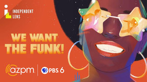 AZPM Presents WE WANT THE FUNK!