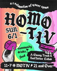 HOMO-Tiv: A reclamation of Queer Space