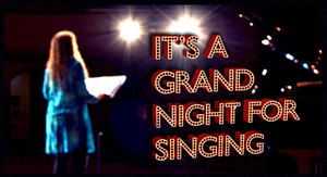 It's A Grand Night For Singing - July 5th