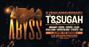 ABYSS - 3rd Anniversary with T&Sugah