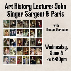 Art History Lecture: John Singer Sargent and Paris With Thomas Germano