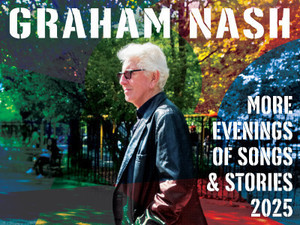 Graham Nash - More Evenings of Stories & Songs @ the Goodyear Theater on Aug. 5th @ 7:30