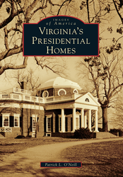 Virginia's Presidential Homes
