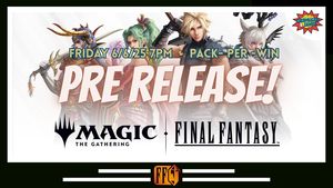 Magic: The Gathering – Universes Beyond: Final Fantasy Prerelease