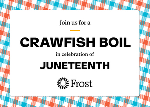 Frost Juneteenth Crawfish Boil