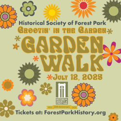 Groovin’ in the Garden: Historical Society of Forest Park Garden Walk