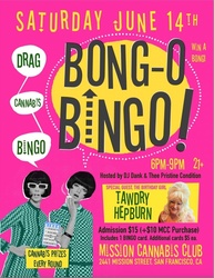 Point your way to Mission Cannabis Club for BONG-O BINGO on Saturday, June 14 from 6-9pm