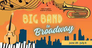 TOCCATA Presents: BIG BAND to BROADWAY — A Patriotic Summer Celebration