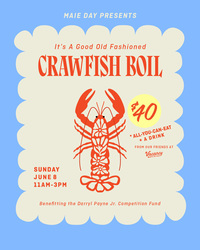 Maie Day Presents: Another Good Old Fashioned Crawfish Boil