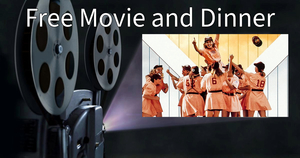 Free Movie and Dinner