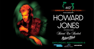 Howard Jones w/ Haircut 100 & Richard Blade