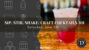Sip, Stir, Shake: Craft Cocktails 101