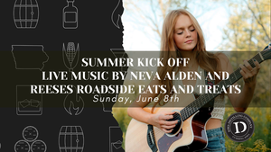 Summer Kick Off -- Live Music by Neva Alden and Reeses Roadside Eats and Treats