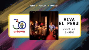 Viva el Peru! At Reno Public Market for Artown