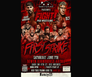 Nancy's Place presents Fight Pro-Wrestling: First Strike