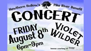Hawthorn Hollow's Pike River Benefit Concert:  Violet Wilder