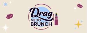 Drag Me to Brunch