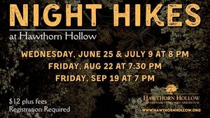 Night Hikes at Hawthorn Hollow