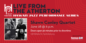 Live from the Atherton: Shawn Conley Quartet