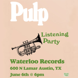 PULP Listening Party
