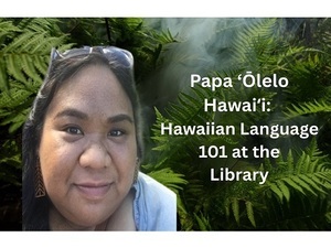Hawaiian Language at the Library