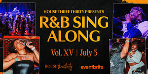 House Three Thirty's R&B Sing-Along