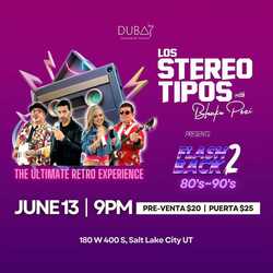 LOS STEREOTIPOS Presents FLASHBACK 2: The Ultimate Retro Experience