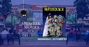 Midweek Movie at Carriage Crossing | Beetlejuice