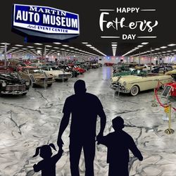 Father's Day at Martin Auto Museum