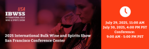 2025 International Bulk Wine & Spirits Show – San Francisco