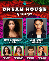 Refracted Theatre Company Presents “Dream Hou$e,” September 12 - October 8