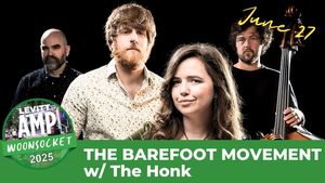 Levitt AMP Woonsocket - The Barefoot Movement w/ The Honk