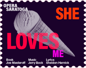 Opera Saratoga presents She Loves Me