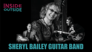 Sheryl Bailey Guitar Band. Featuring Henry Johnson and Roni Ben-Hur