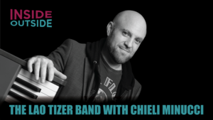 The Lao Tizer Band with Chieli Minucci