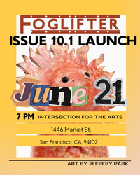 Foglifter 10th Anniversary Reading - Sat. 6/21 @ Intersection for the Arts