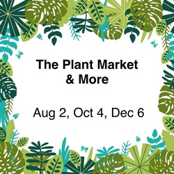 Saturday Plant Market & More